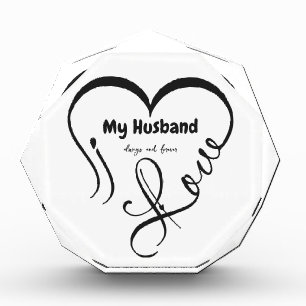 I Love My Husband • Always and forever Acrylic Award