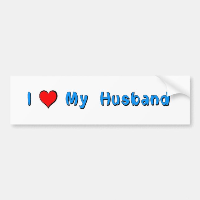 I love my Husband Bumper Sticker (Front)