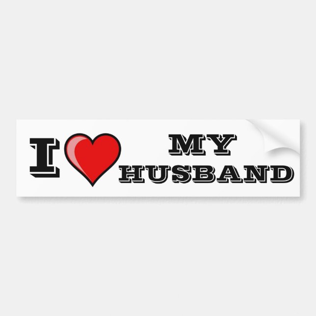 I Love My Husband Bumper Sticker (Front)