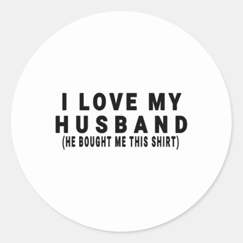 I Love My Husband Classic Round Sticker