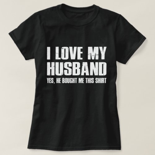 I Love My Husband Cute Valentines Day T_Shirt