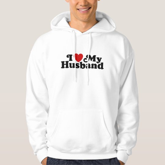 I Love My Husband Hoodie