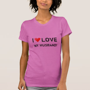 I LOVE MY HUSBAND Jersey T-Shirt