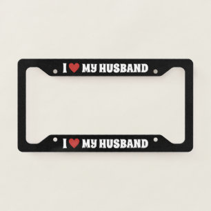 I Love My Husband License Plate Frame