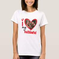 I Love My Husband Photo Custom T-Shirt