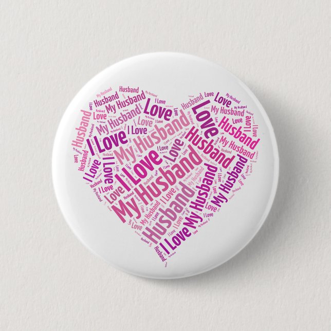 I Love My Husband Pinback Button (Front)