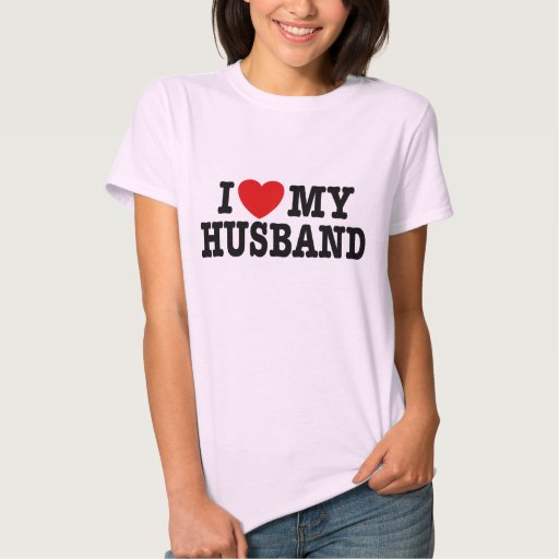 I Love my husband T-Shirt | Zazzle