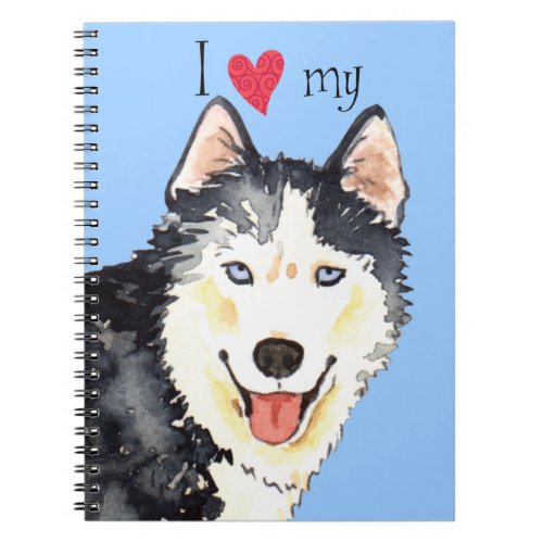 I Love my Husky Notebook