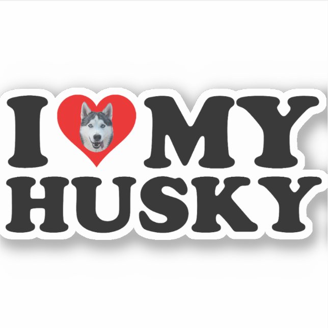 I Love My Husky Sticker (Front)