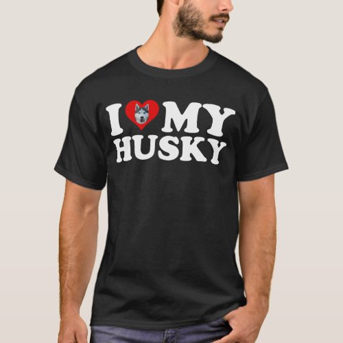 I Love My Husky T_Shirt