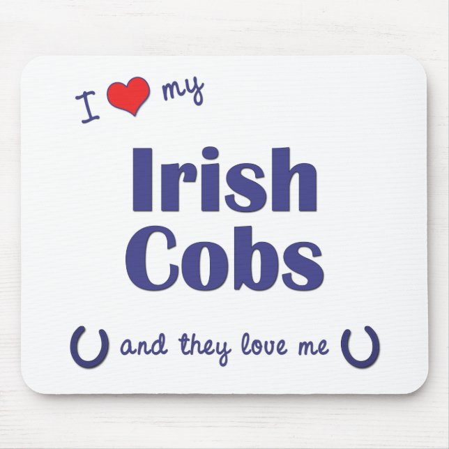 I Love My Irish Cobs (Multiple Horses) Mouse Pad (Front)