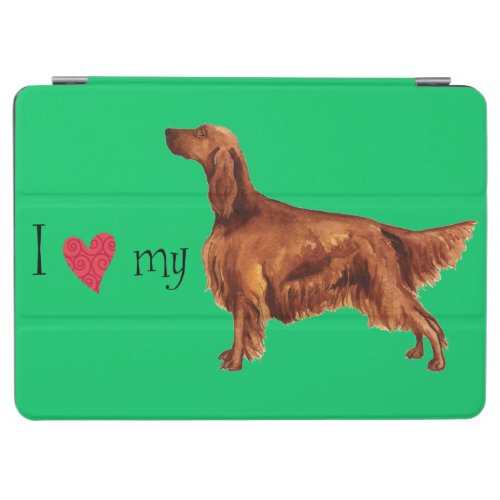 I Love my Irish Setter iPad Air Cover