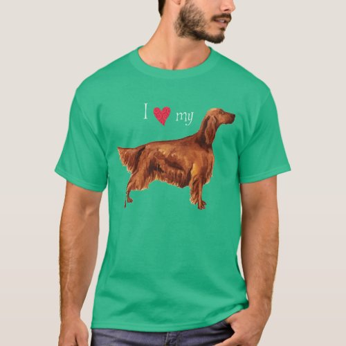 I Love my Irish Setter T_Shirt