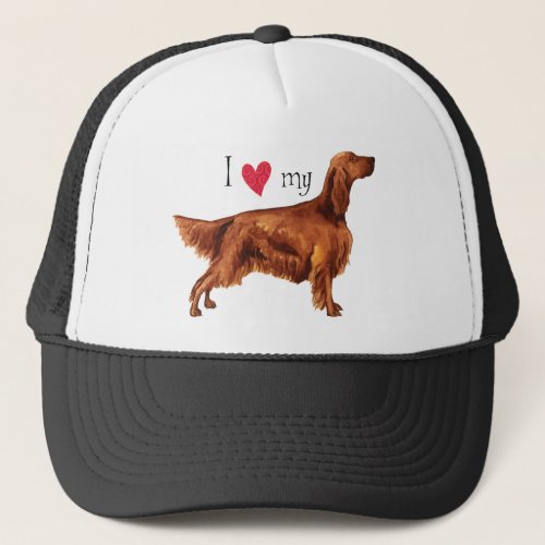 I Love my Irish Setter Trucker Hat