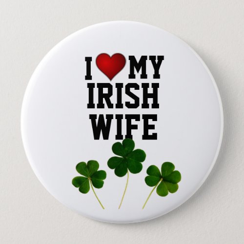 I Love My Irish Wife shamrocks T_Shirt Button