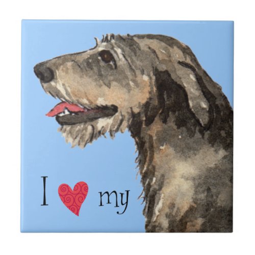 I Love my Irish Wolfhound Ceramic Tile