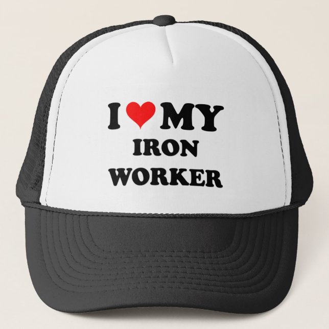 I Love My Iron Worker Trucker Hat (Front)