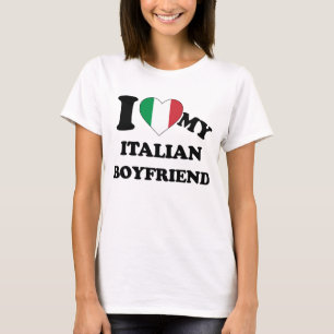 I love my Italian Boyfriend T-Shirt
