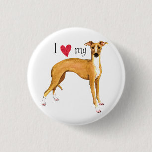 I Love my Italian Greyhound Button
