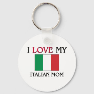 I Love My Italian Mom Keychain