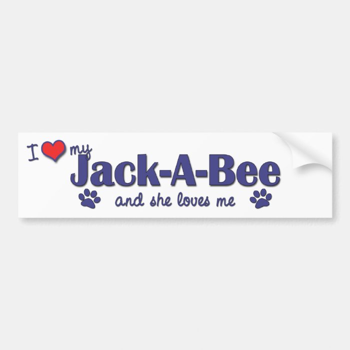 I Love My Jack A Bee (Female Dog) Bumper Stickers