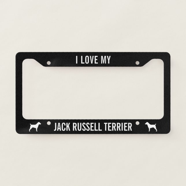 I Love My Jack Russell Terrier | Dog Breed Custom License Plate Frame (Front)