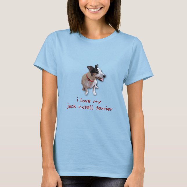 i love my jack russell terrier T-Shirt (Front)