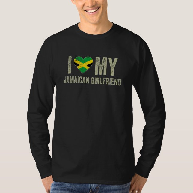 I Love My Jamaican Girlfriend Jamaica Flag  Boyfri T-Shirt (Front)