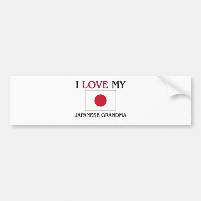 I Love My Japanese Grandma Bumper Sticker (Front)