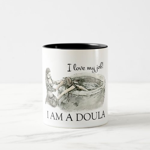 I LOVE MY JOB _ doula mug