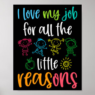 I Love My Job for All the Little Reasons 100 Days Poster