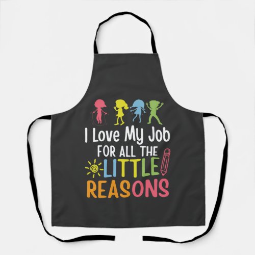 I love my job for all the little reasons apron