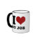I love My Job - mug