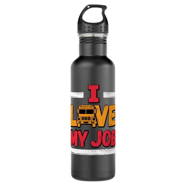 I Love My Job School Bus Driver Stainless Steel Water Bottle (Front)