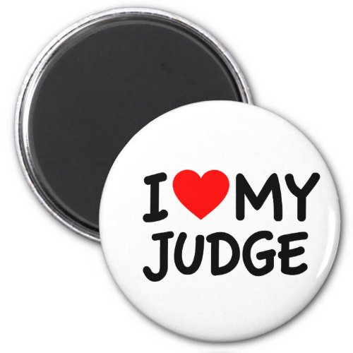 I love my judge magnet
