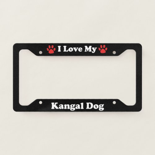 I Love My Kangal Dog License Plate Frame