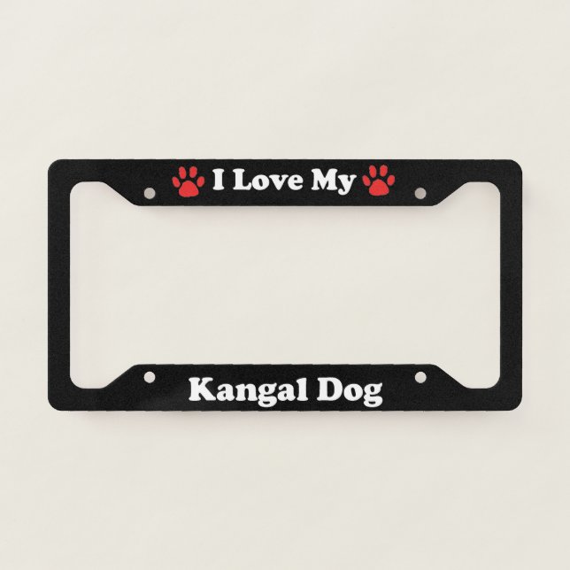 I Love My Kangal Dog License Plate Frame (Front)