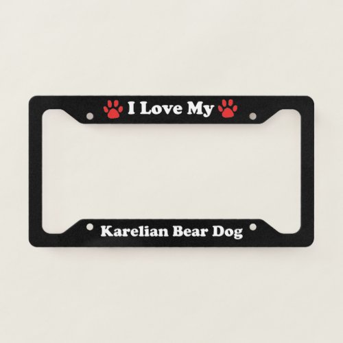 I Love My Karelian Bear Dog License Plate Frame