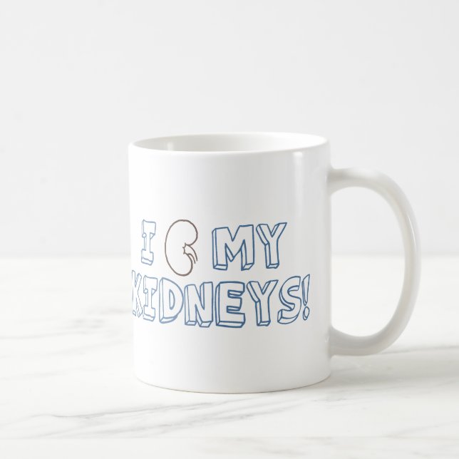 I Love My Kidneys Coffee Mug (Right)