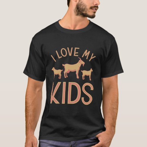 I Love My Kids Goat Family Funny Goat Lover T_Shirt