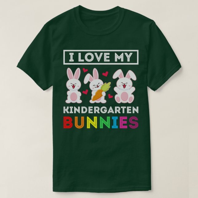 I Love My Kindergarten Bunnies Teacher Easter Bunn T-Shirt (Design Front)