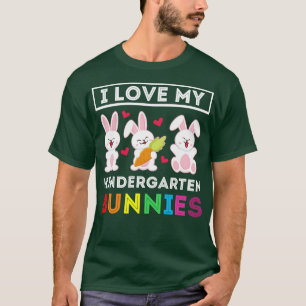 I Love My Kindergarten Bunnies Teacher Easter Bunn T-Shirt