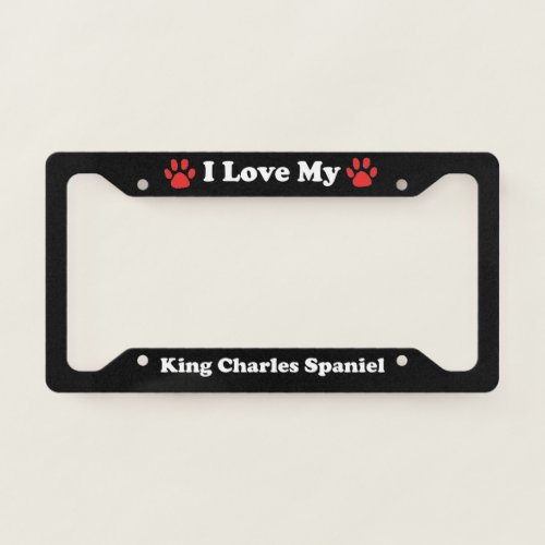 I Love My King Charles Spaniel Dog License Plate Frame