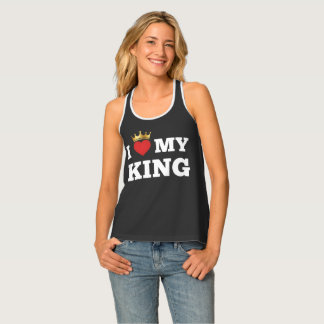I love my king  tank top