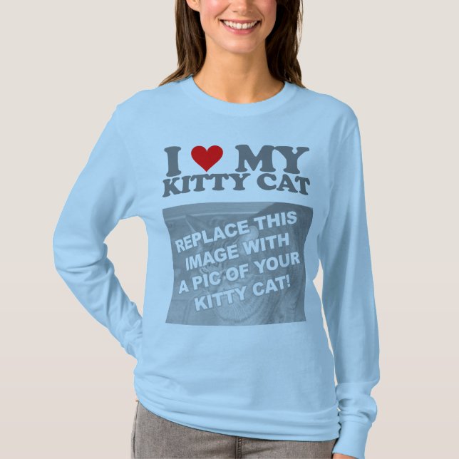 I Love My Kitty Cat T-Shirt (Front)