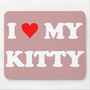I Love My Kitty Mouse Pad
