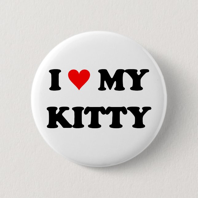 I Love My Kitty Pinback Button (Front)