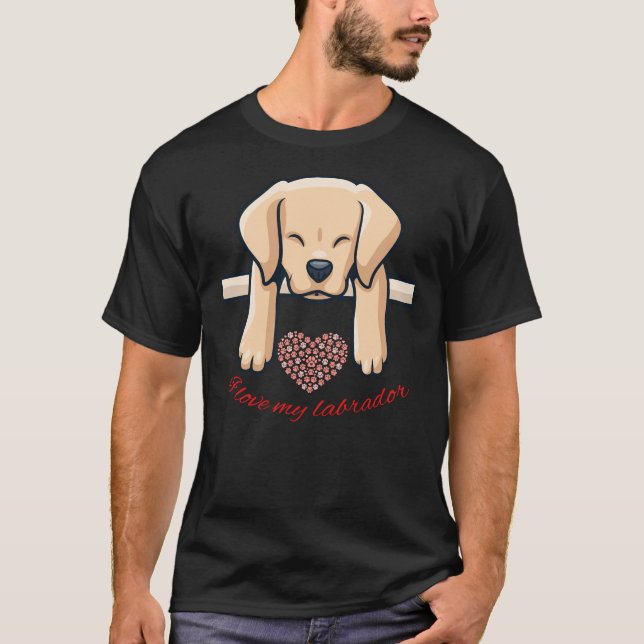 I Love My Labrador 62 T-Shirt (Front)