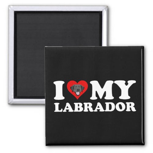 I Love My Labrador Black Lab Magnet
