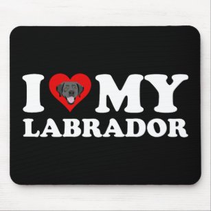 I Love My Labrador Black Lab Mouse Pad